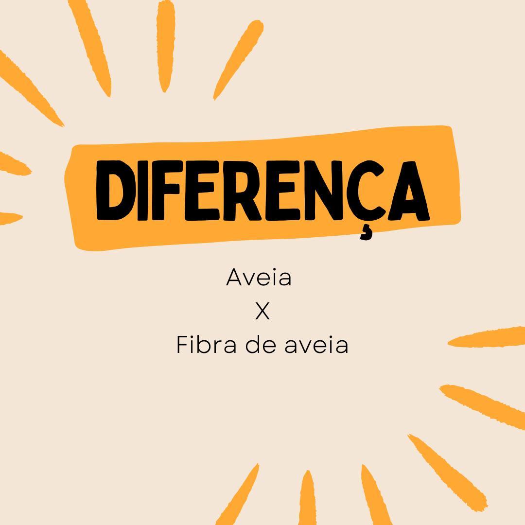 Fibra de Aveia x Farinha de Aveia: Entenda as Diferenças e Seus Benefícios