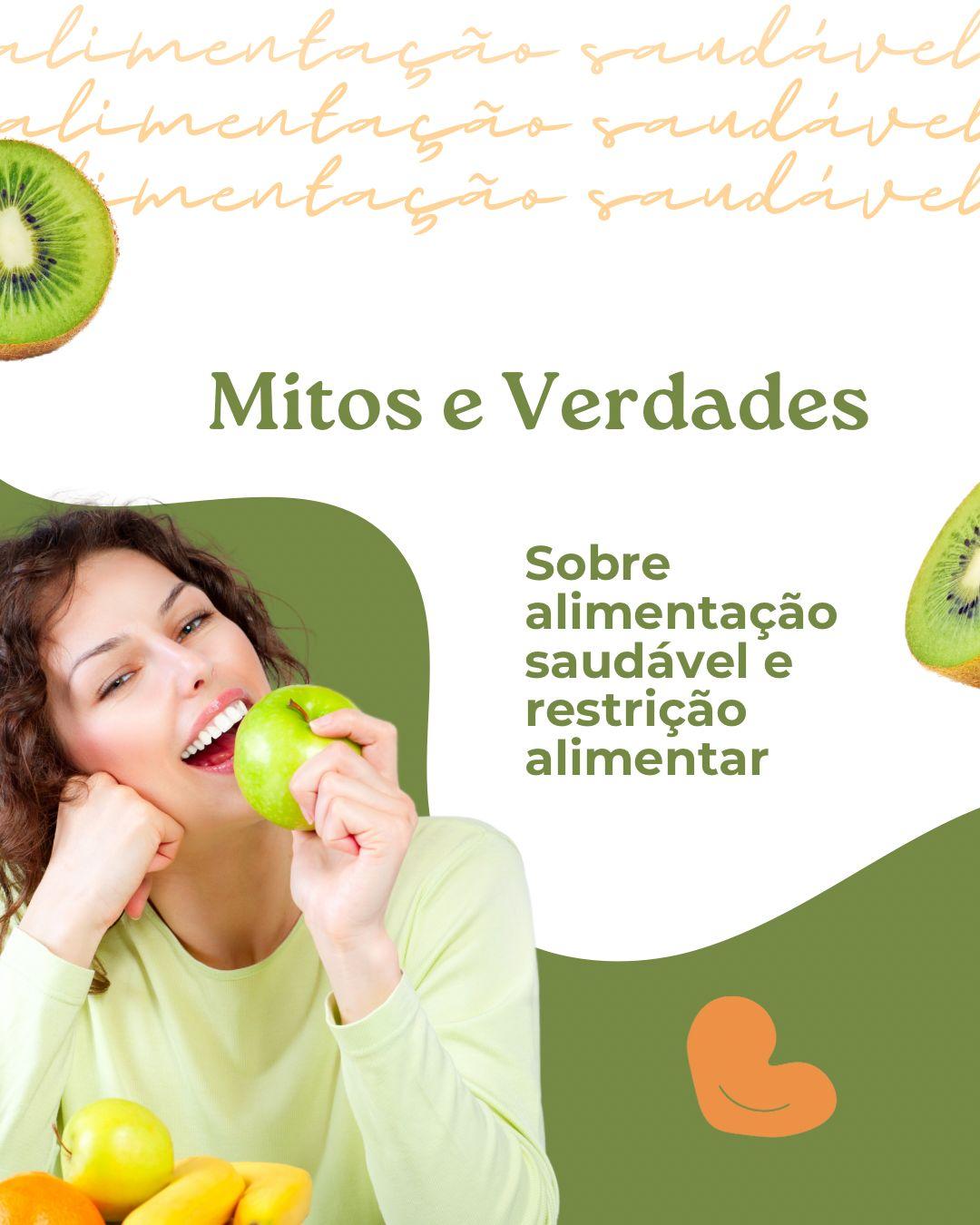 Mitos e Verdades sobre Alimentação Saudável e Restrição Alimentar